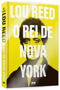 Lou Reed: O Rei de Nova York - A Biografia Definitiva do Ícone do Rock - imagem 4