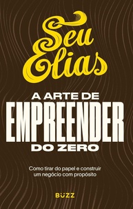 zero-arte-negocio-empreender-a-construa-e-de-um-proposito-a-com-do-crescimento-a