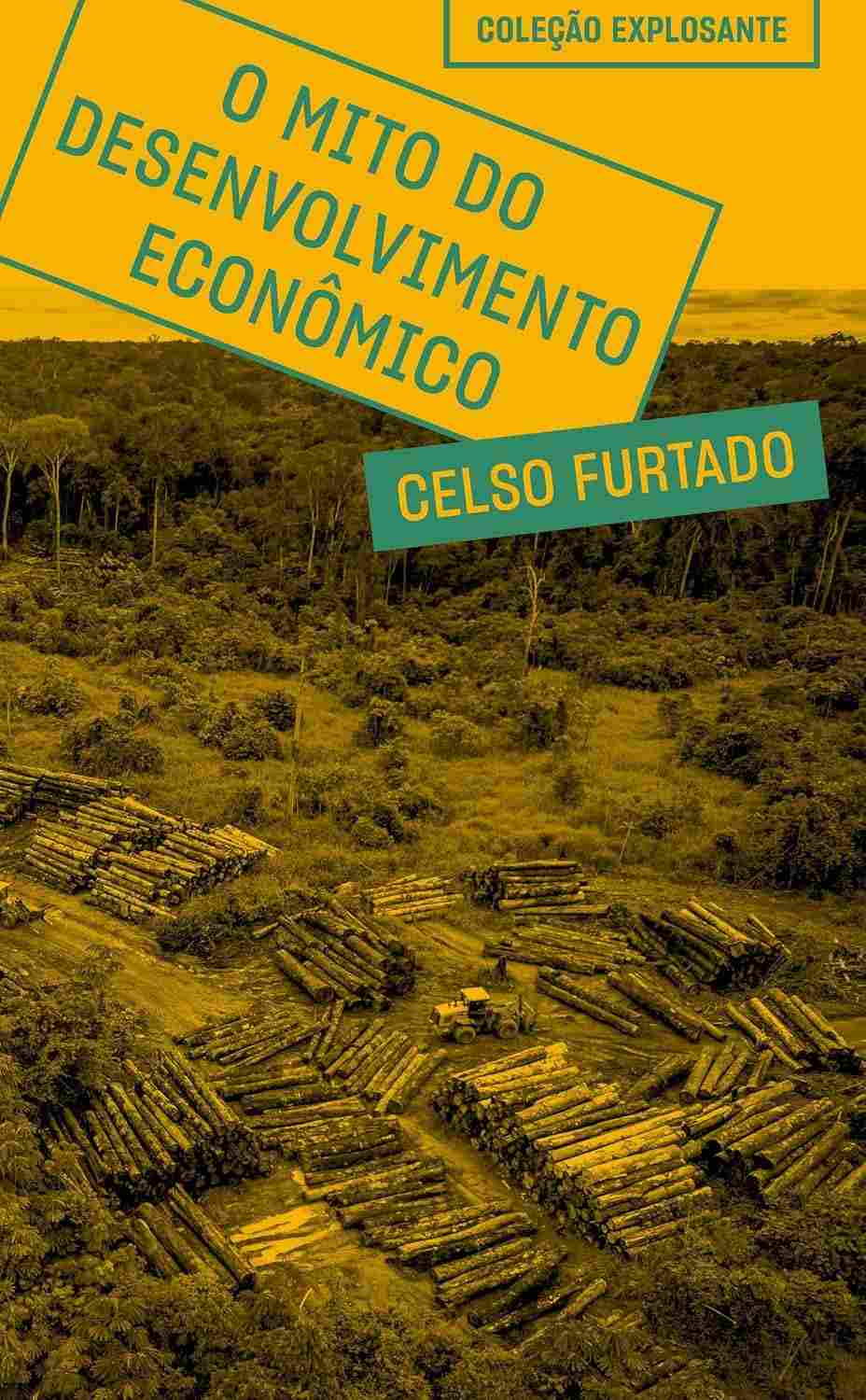 mito-social-critica-a-o-desenvolvimento-e-do-de-celso-economico-furtado-ecologica-a
