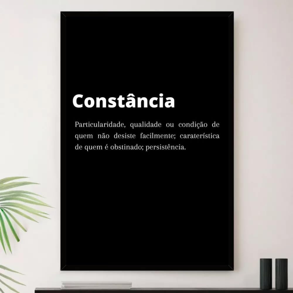Quadro Decorativo Constância Motivação - Moldura Premium A4 23x33cm