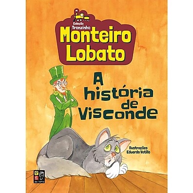 Monteiro Lobato: A História do Visconde que Encanta