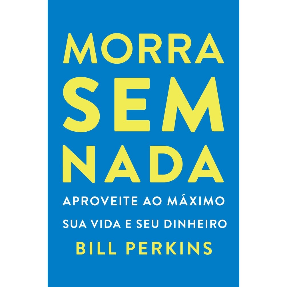 Morra Sem Nada: Viva Intensamente!