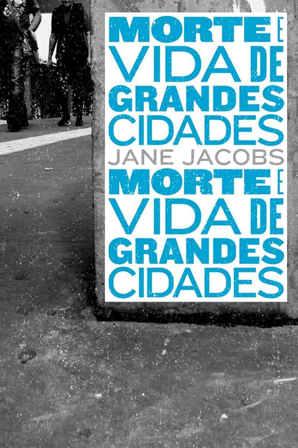morte-jacobs-obra-a-cidades-essencial-a-grandes-e-de-jane-vida-de-a