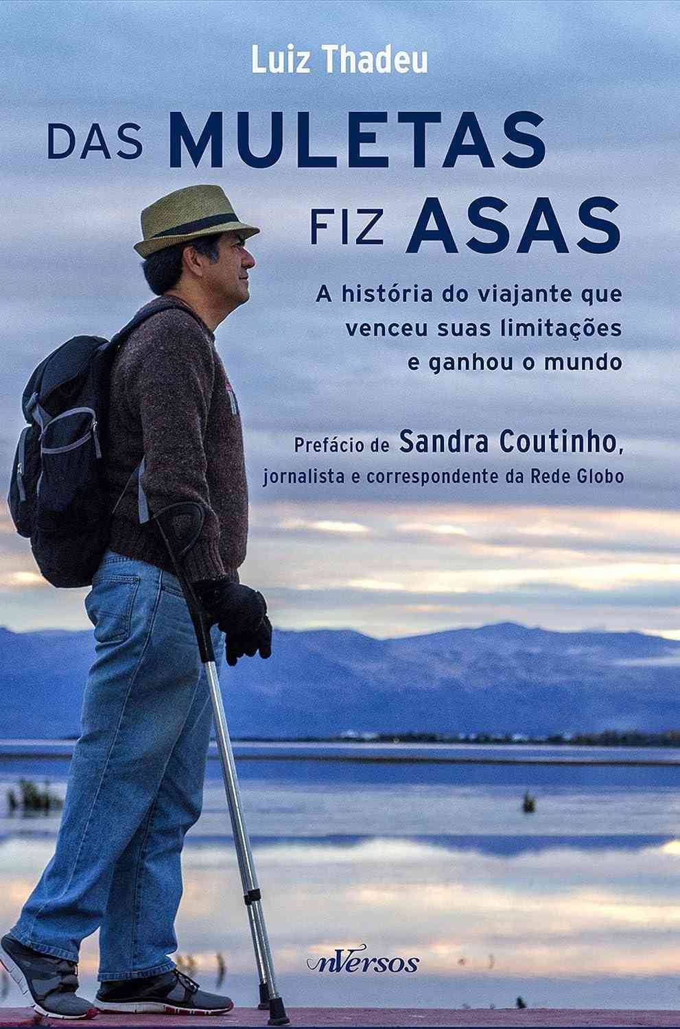 Das Muletas às Asas: A Incrível Jornada de Superação e Viagem de Luiz Tadeu
