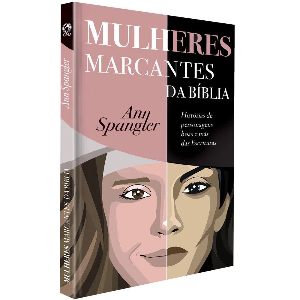 Mulheres da Bíblia: Inspire-se em Suas Histórias