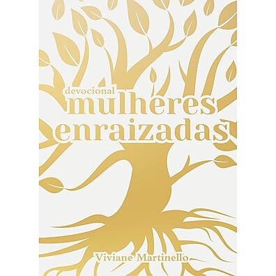 Mulheres Enraizadas: Floresça em Qualquer Estação