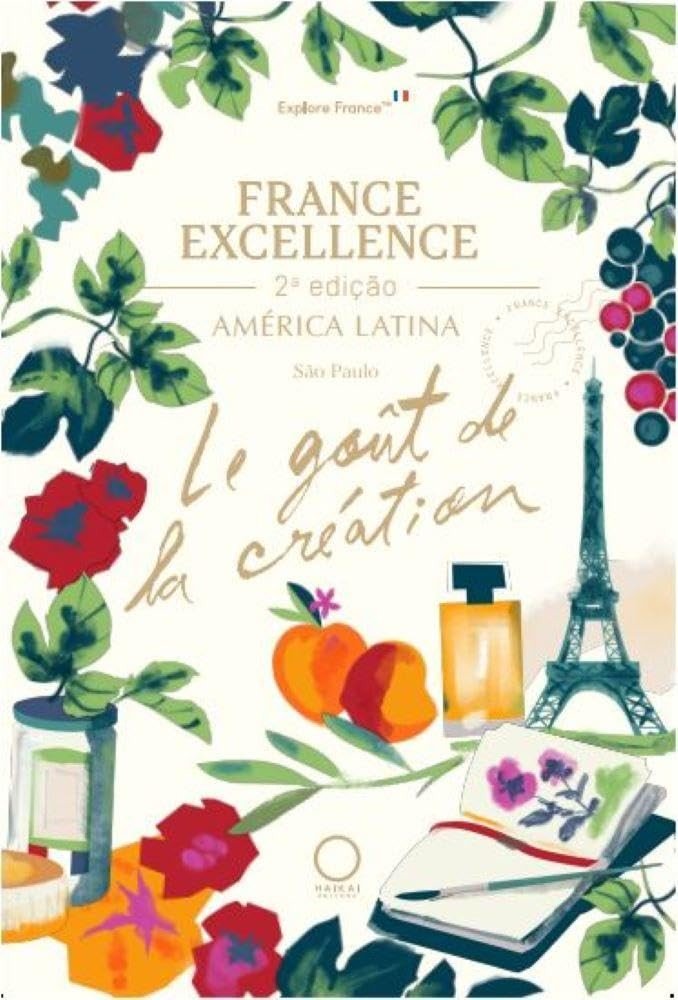 France Excellence América Latina: Descubra o Luxo Francês na 2ª Edição