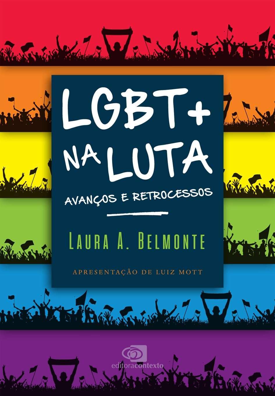 LGBT+ na Luta: Avanços e Retrocessos na Conquista de Direitos
