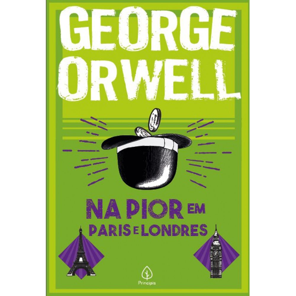 Na Pior em Paris e Londres: Um Clássico da Literatura