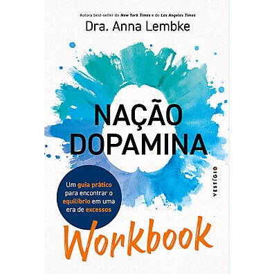 Nação Dopamina: Workbook para Equilíbrio e Bem-Estar