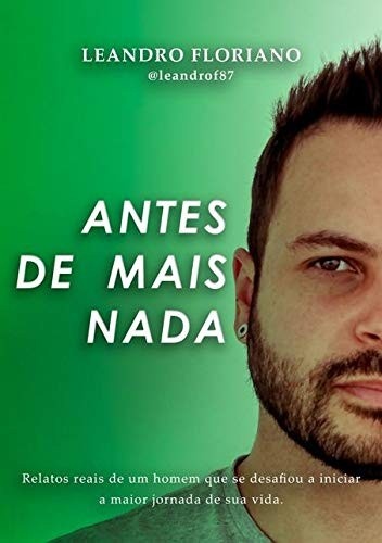 Antes De Mais Nada: Uma Jornada de Autodescoberta e Renúncia