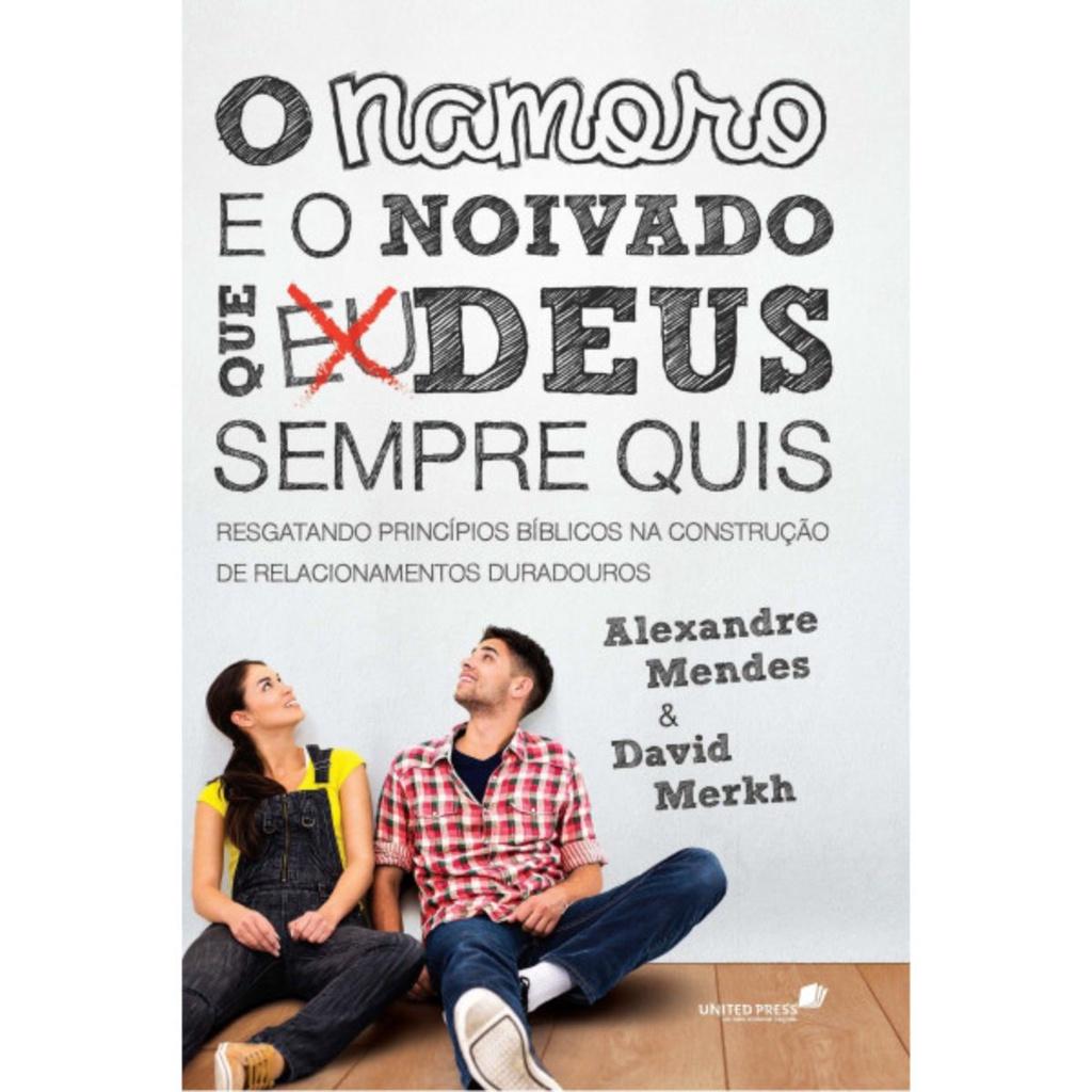 Namoro e Noivado: O Guia Bíblico para um Relacionamento