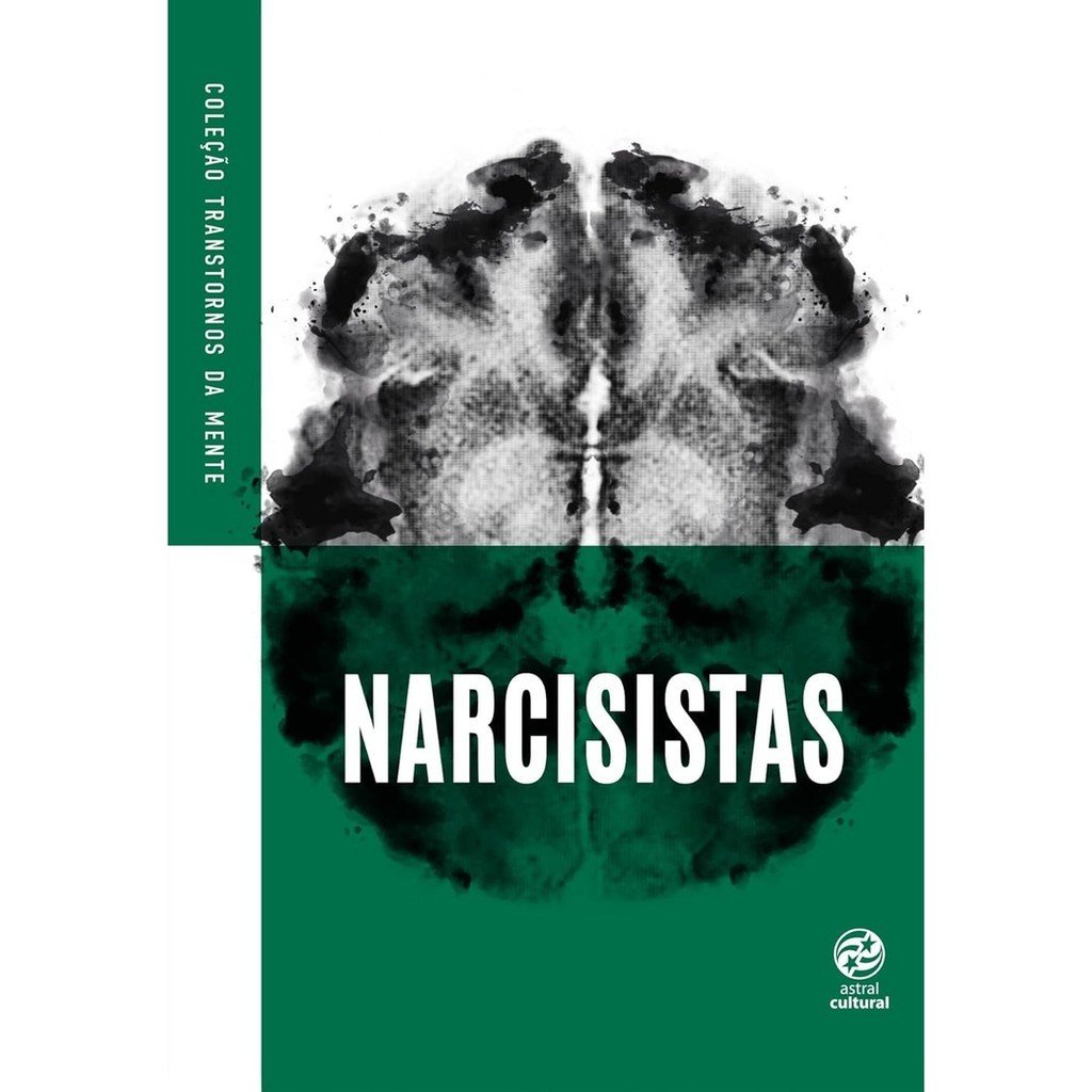 Narcisistas: Entenda o Transtorno e Saiba Lidar