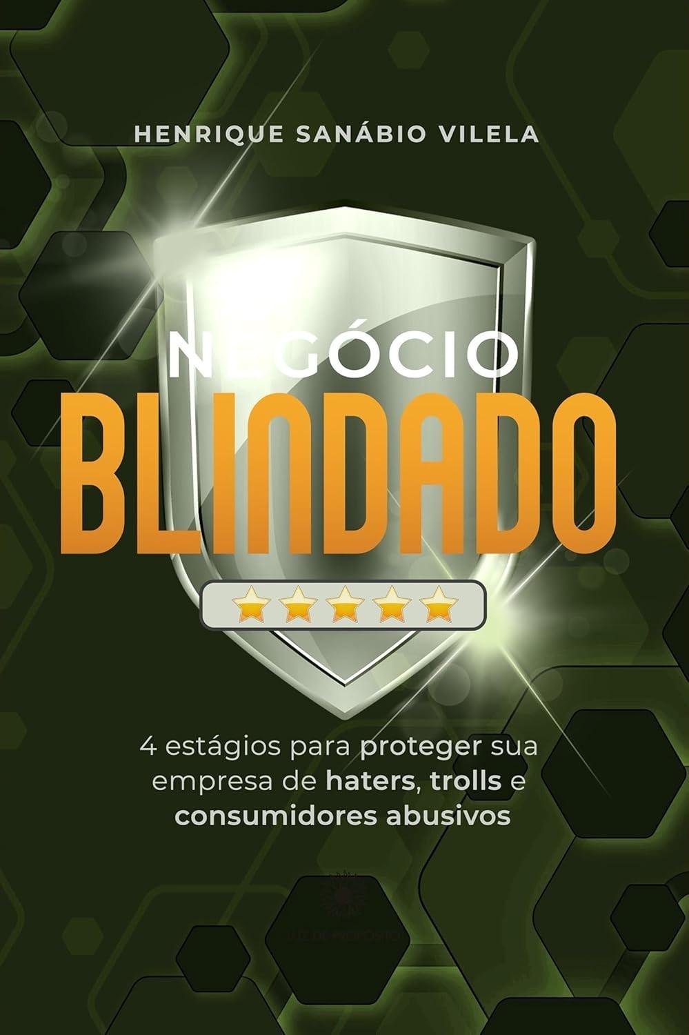 negocio-blindado-de-e-a-haters-sua-abusivos-proteja-empresa-consumidores-a