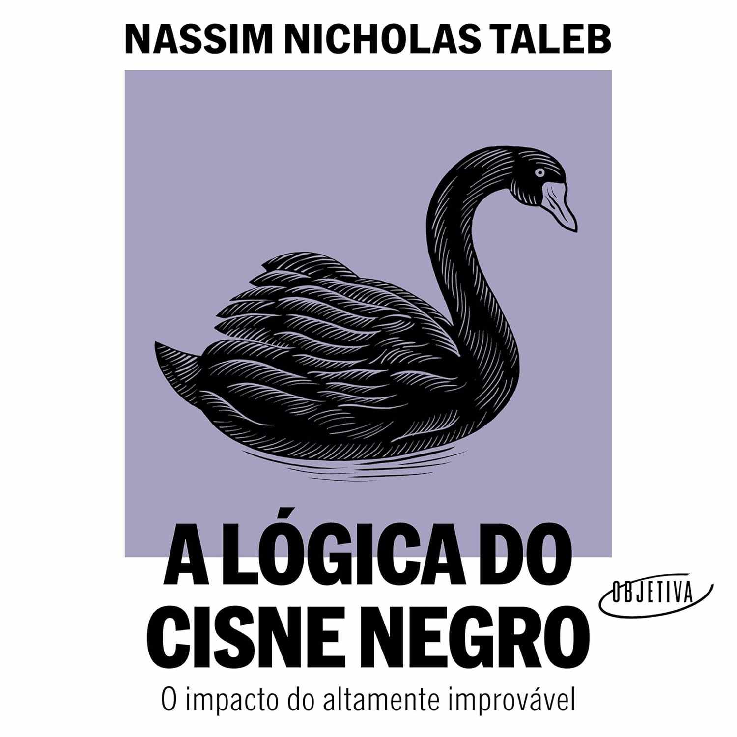 negro-o-cisne-ampliada-a-domine-logica-improvavel-a-e-edicao-a-incerteza-do-a