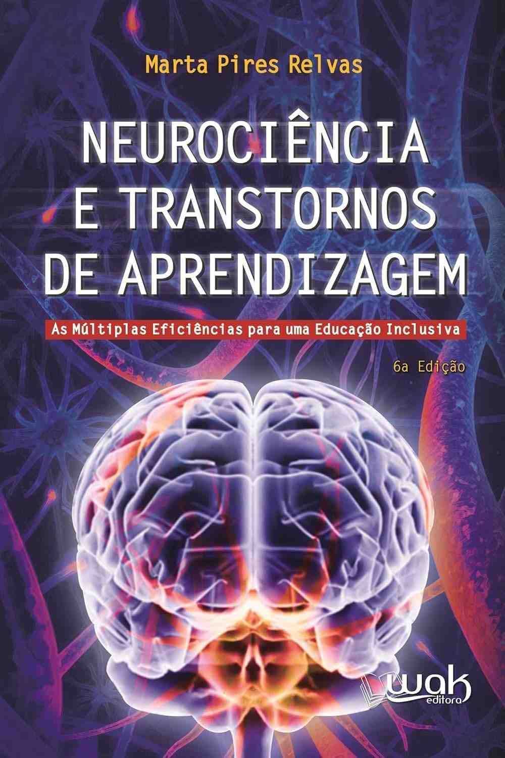 Neurociência e Transtornos de Aprendizagem: Guia Essencial para Educadores e Pais