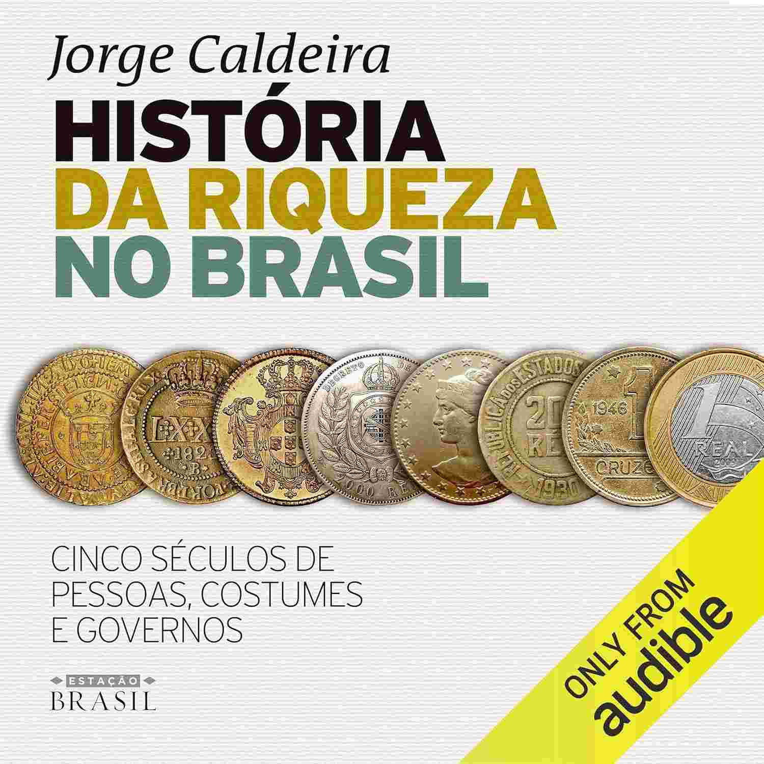 no-de-seculos-governos-pessoas-costumes-5-da-brasil-a-e-historia-riqueza-a