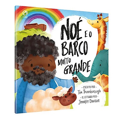 Noé e o Barco: A História Bíblica para Crianças