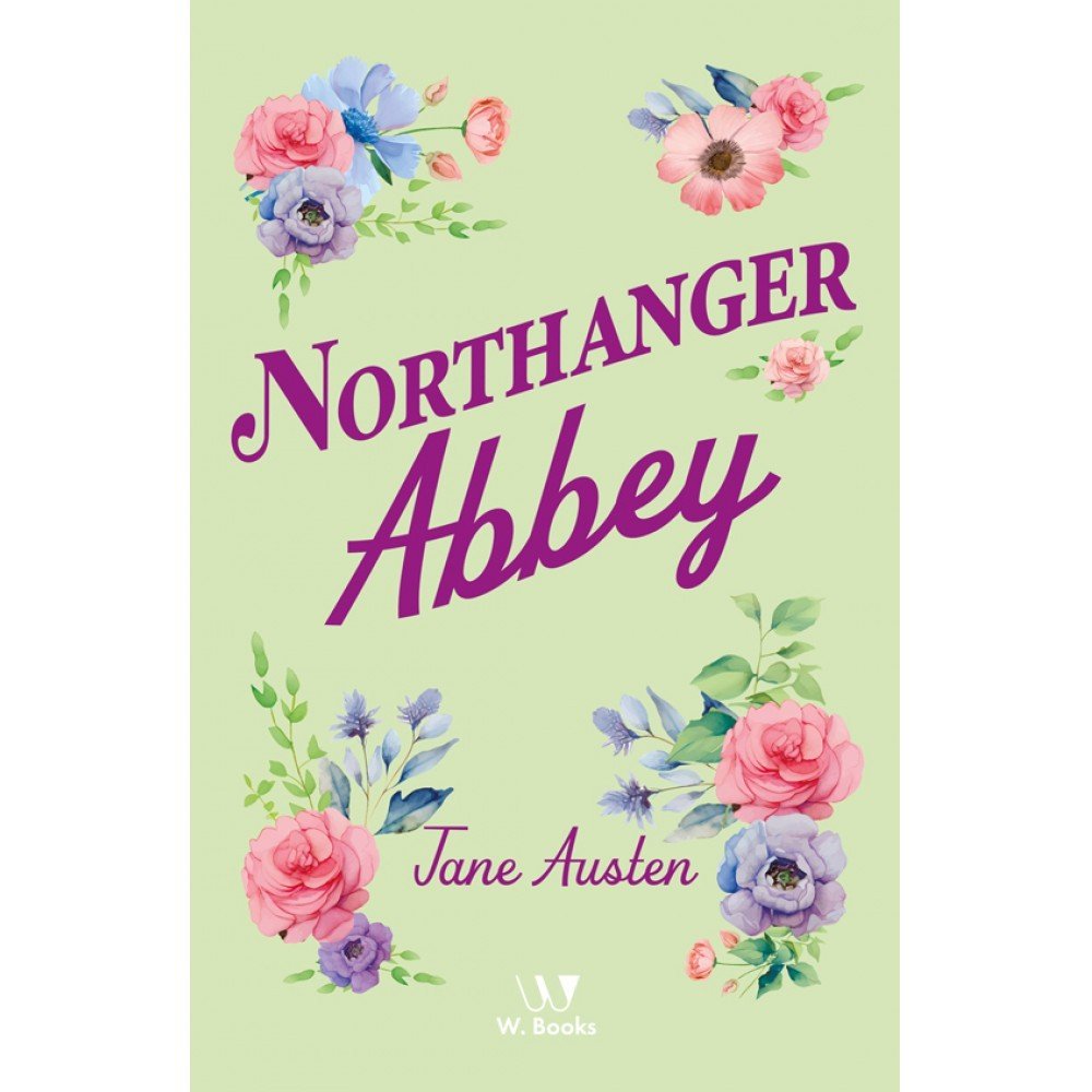 Northanger Abbey: A Saga Gótica de Jane Austen