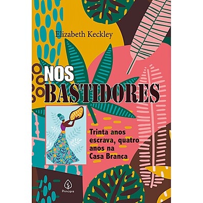 Nos Bastidores da Casa Branca: A História de Elizabeth Keckley