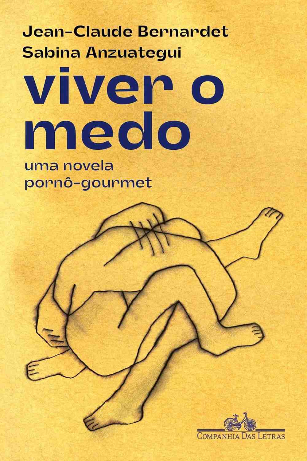 Viver o Medo: A Novela Pornô-Gourmet de Jean-Claude Bernardet e Sabina Anzuategui