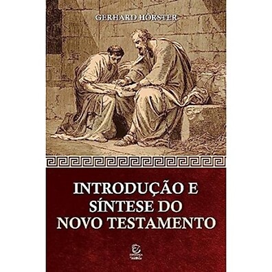 Novo Testamento: Introdução e Síntese