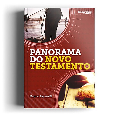 Novo Testamento: Panorama Essencial | Magno Paganelli