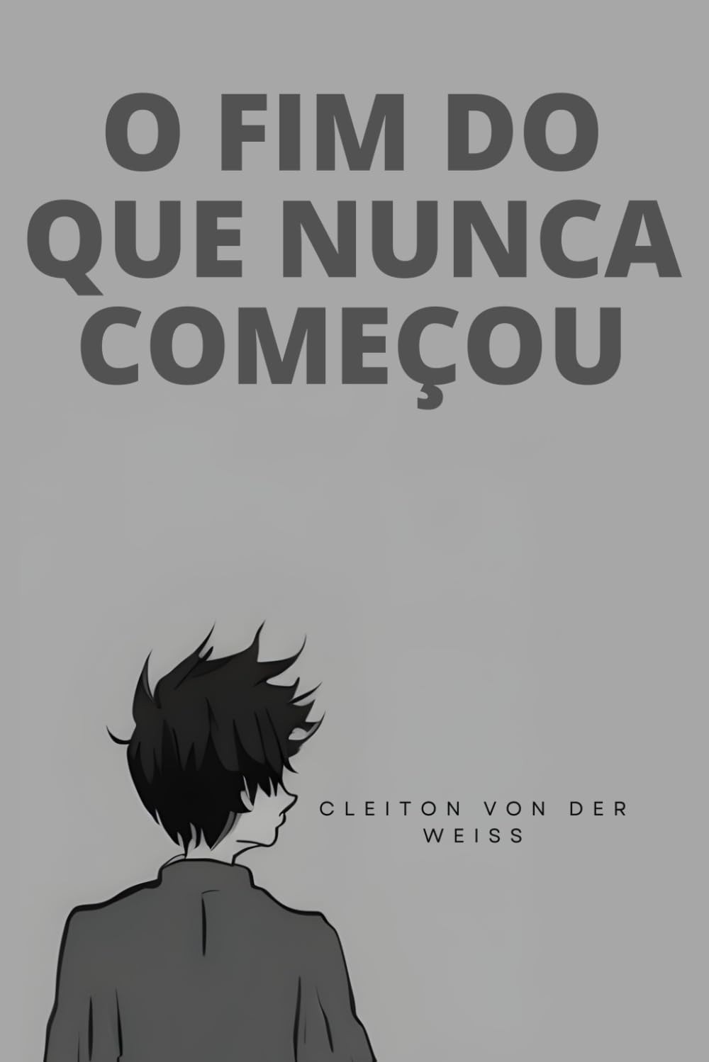 O Fim do Que Nunca Começou: Uma Jornada Emocionante e Reflexiva