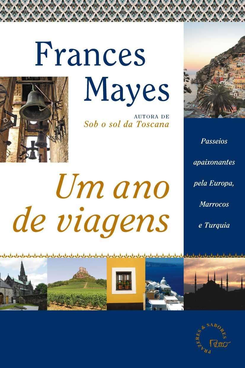o-ano-mayes-um-mundo-a-viagens-com-frances-de-descubra-a