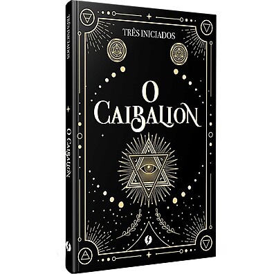 O Caibalion: Desvende os Segredos do Universo