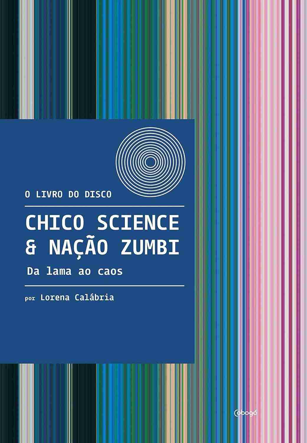 o-completa-da-historia-do-lama-nacao-science-a-chico-manguebeat-a-livro-caos-zumbi-ao-a