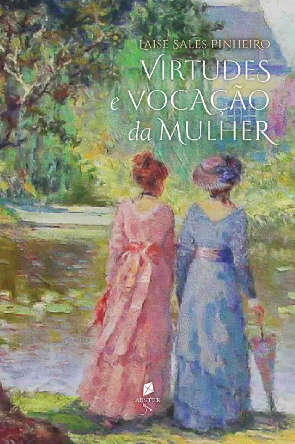 o-da-mulher-a-guia-um-essencial-e-a-vocacao-virtudes-para-vida-casamento-crista-e-a