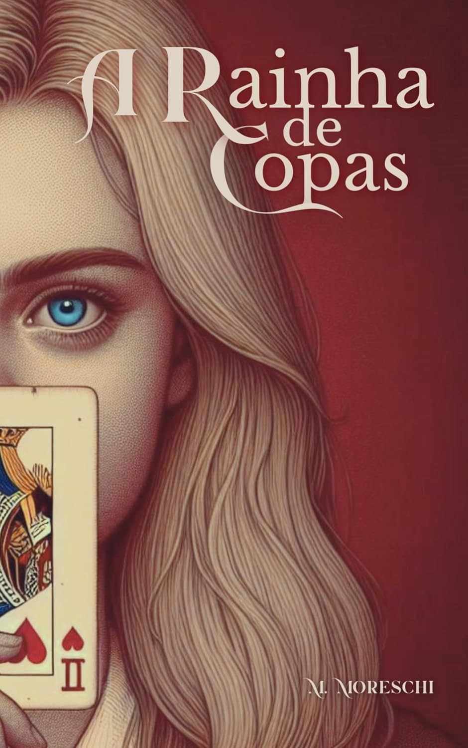 A Rainha de Copas: Descubra o Livro 1 de Yasmin Teixeira