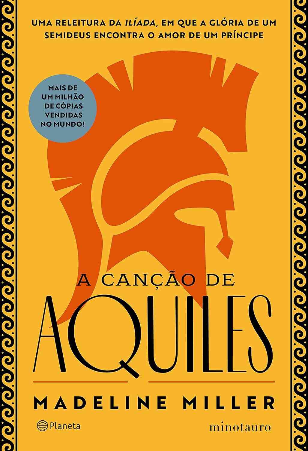 A Canção de Aquiles: O Amor e a Glória de um Semideus na Guerra de Troia