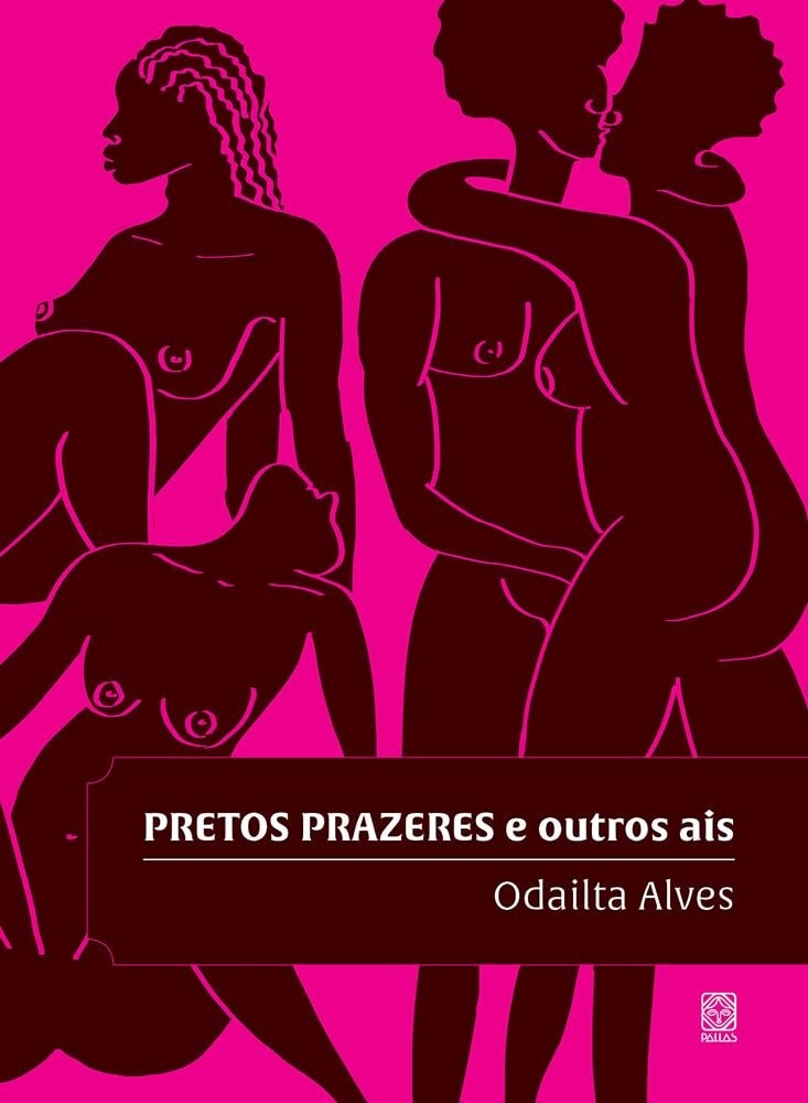 o-deleite-celebre-e-a-amor-o-e-pretos-prazeres-outros-negro-ais-a