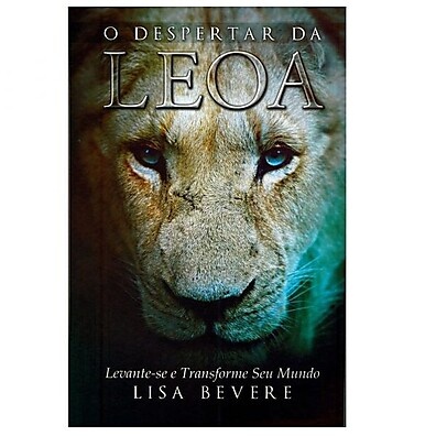 O Despertar da Leoa – Lisa Bevere