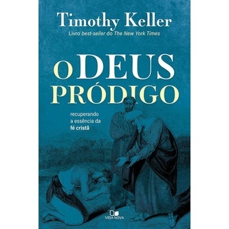 O Deus Pródigo: Entenda a Graça de Keller