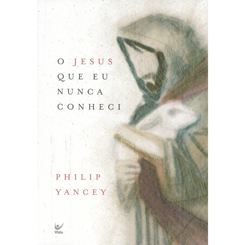 O Jesus que Eu Nunca Conheci: Descubra a Verdade
