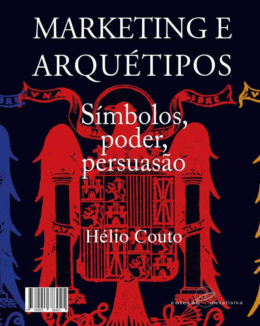 Marketing e Arquétipos: Desvende o Poder da Persuasão Emocional