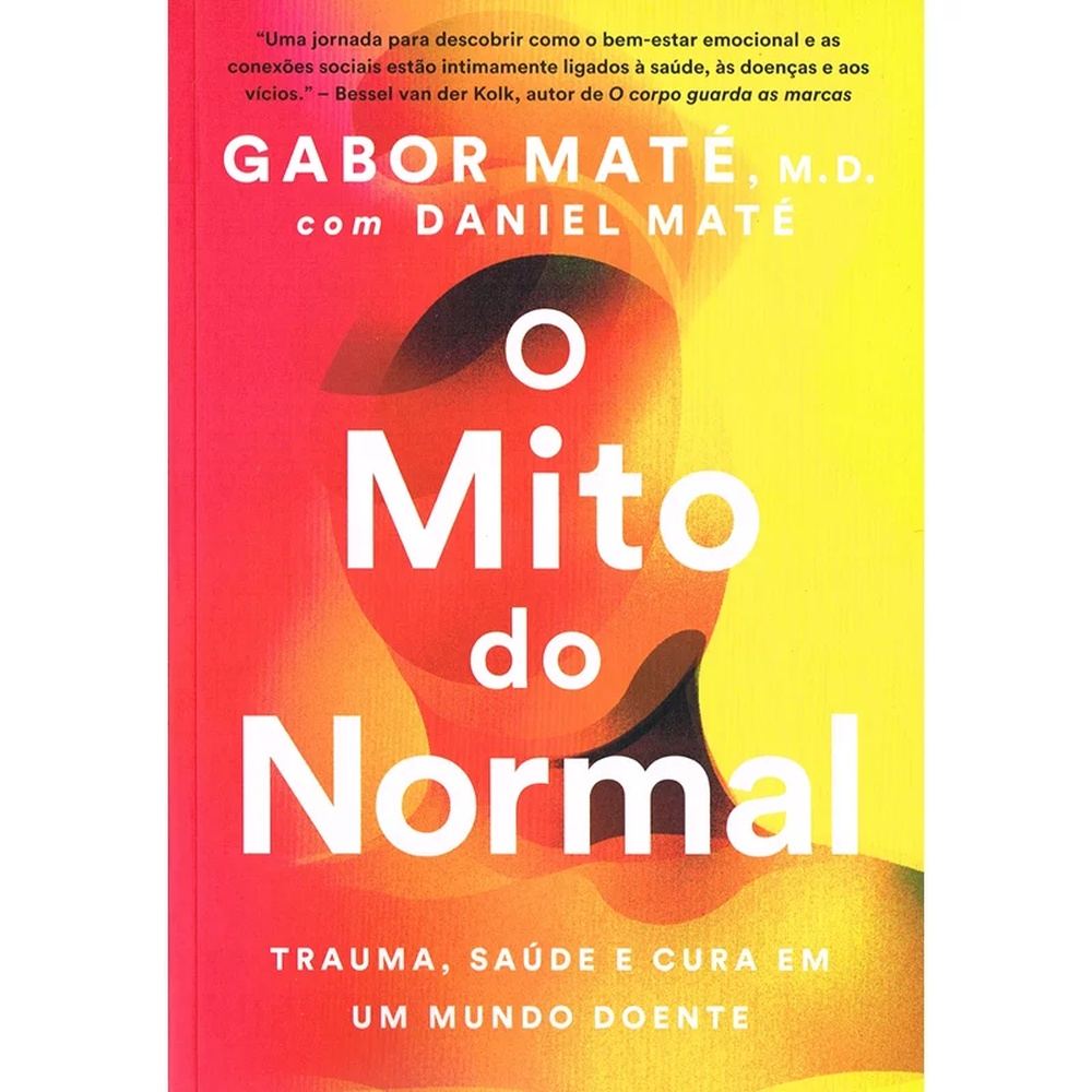 o-mito-do-normal-saude-emocional-e-fisica