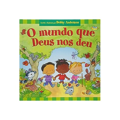 O Mundo de Deus: Um Livro para Crianças Exploradoras