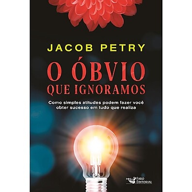 O Óbvio que Ignoramos: Desvende a Lógica do Sucesso