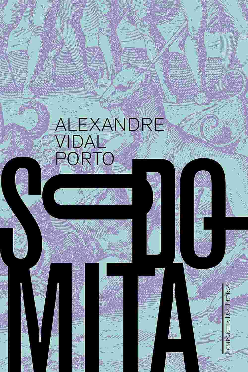 Sodomita: O Romance Premiado de Vidal Porto que Desafia o Tempo