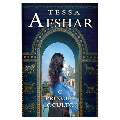 O Príncipe Oculto – Romance Histórico de Tessa Afshar