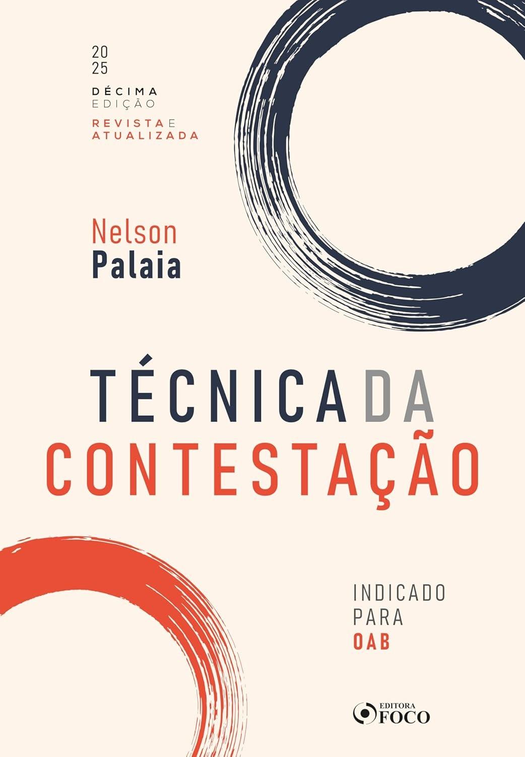 Técnica da Contestação 10ª Edição 2025: Domine a OAB com Nelson Palaia