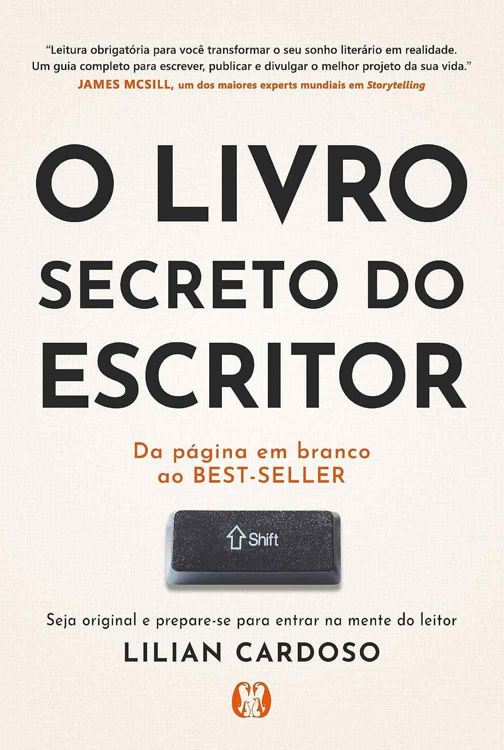 O Livro Secreto do Escritor: Guia Completo para Publicar e Divulgar Sua Obra