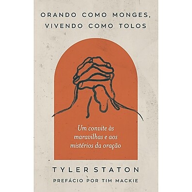 Oração Transformadora: Guia de Tyler Staton