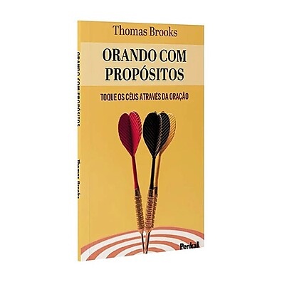 Orando com Propósitos: Guia para uma Vida de Oração