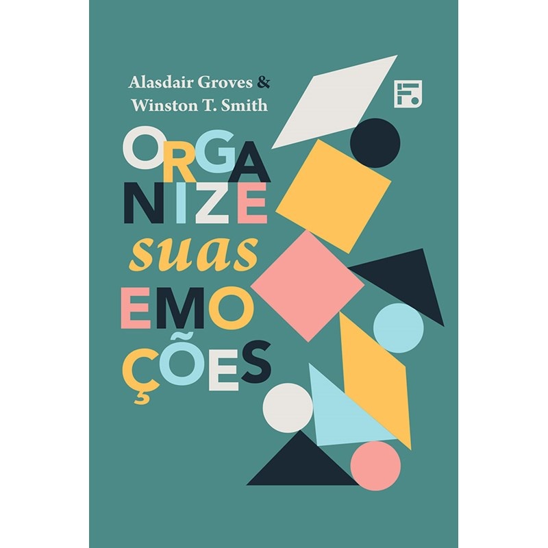 Organize Suas Emoções: Guia para uma Vida Emocional Saudável