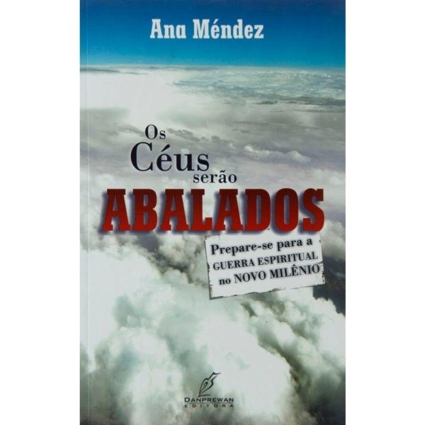 Os Céus Serão Abalados: Prepare-se para a Guerra Espiritual